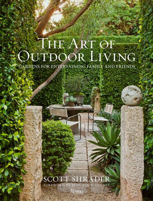 The Art of Outdoor Living by Scott Shrader